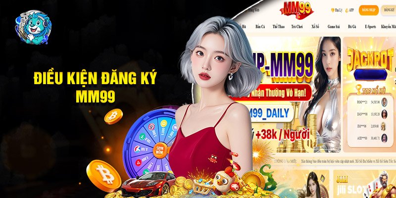 Điều Kiện Để Tiến Hành Đăng Ký MM99